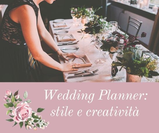 Wedding Planner: stile e creatività